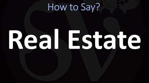 how to pronounce estate|real estate pronounce.